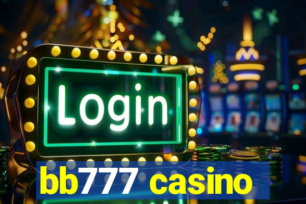 bb777 casino